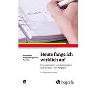 Anna Höcker Mar Heute fange ich wirklich an: Prokrastination und Au (Tascabile)