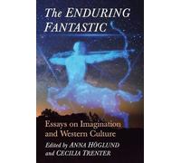 Anna Höglund The Enduring Fantastic (Tascabile)