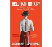 Anna Holmes Cindy Chupack Charlotte Bronte Anne Bole Hell Hath No Fu (Tascabile)