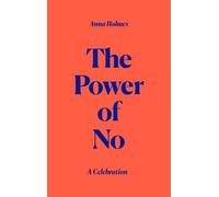 Anna Holmes The Power of No (Copertina rigida)