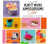 Anna Hrachovec Knit Mini Amigurumi Cats (Tascabile) (PRESALE 30/06/2026)