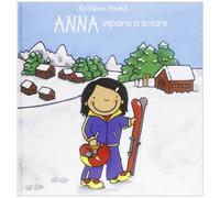 Anna impara a sciare. Ediz. illustrata