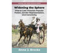 Anna J. Brecke Widening the Sphere (Tascabile) Writers and Their Contexts