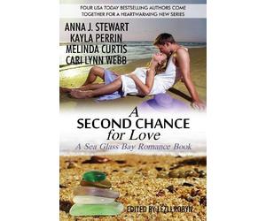 Anna J. Stewart Kayla Perrin Melinda Curtis Cari L A Second Chance (Tascabile)