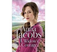 Anna Jacobs A Widow's Courage (Tascabile) Birch End