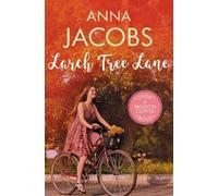 Anna Jacobs Larch Tree Lane (Tascabile) Larch Tree Lane