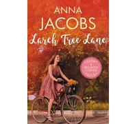 Anna Jacobs Larch Tree Lane (Tascabile) Larch Tree Lane