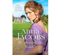 Anna Jacobs Replenish the Earth (Tascabile)