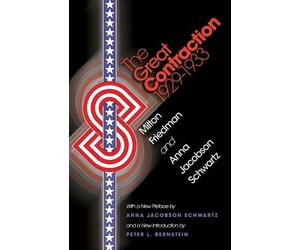 Anna Jacobson Schwartz Milton Friedm The Great Contraction, 1929-19 (Tascabile)