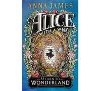 Anna James Alice With a Why (Copertina rigida)