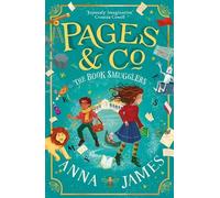Anna James Pages & Co.: The Book Smugglers (Tascabile) Pages & Co.