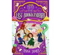 Anna James Pages & Co.: The Last Bookwanderer (Copertina rigida) Pages & Co.