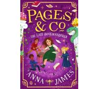 Anna James Pages & Co.: The Last Bookwanderer (Tascabile) Pages & Co.