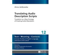 Anna Jankowska Translating Audio Description Scripts (Copertina rigida)