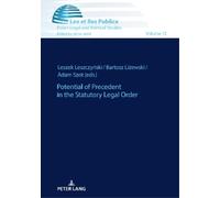 Anna Jaroń Potential of Precedent in the Statutory Legal Orde (Copertina rigida)