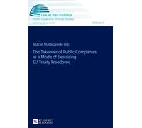 Anna Jaron The Takeover of Public Companies as a Mode of Exer (Copertina rigida)