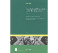 Anna Jasiak Constitutional Constraints on Ad Hoc Legislation (Tascabile)