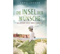 Anna Jessen Die Insel der Wünsche - Klippen des Schicksals: Roman (D (Tascabile)