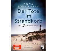 Anna Johannsen Der Tote im Strandkorb: Kriminalroman (Die Inselkommi (Tascabile)