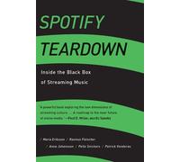 Anna Johansson Maria Eriksson Patrick Vonderau Pelle Spotify Teardow (Tascabile)