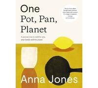 Anna Jones One: Pot, Pan, Planet (Copertina rigida)