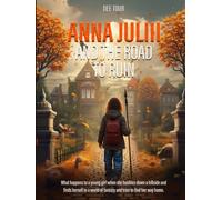 ANNA JULIII AND THE ROAD TO RUIN