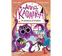 Anna Kadabra 3. Un monstruo en la bañera