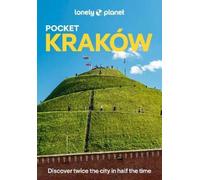 Lonely Planet Pocket Krakow: Discover Twice the City in Half the Time | Top Sights | Maps & Walking Tours | Covers Wawel Hill & Around, Old Town, Kazimierz and more
