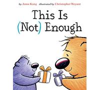 Anna Kang This Is Not Enough (Copertina rigida) You Are Not Small