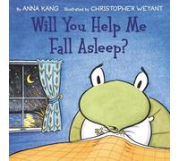 Anna Kang Will You Help Me Fall Asleep? (Copertina rigida)