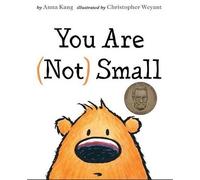 Anna Kang You are Not Small (Copertina rigida) You are Not Small