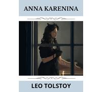 Anna Karenina: 1878 Classic Novel