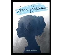 Anna Karenina: A Graf Leo Tolstoy Romance Fiction (Annotated)