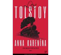 Anna Karenina: Bütün Zamanların En Büyük Aşk Hikayesi