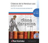 Anna Karenina: Clásicos de la literatura rusa escritos en ruso fácil