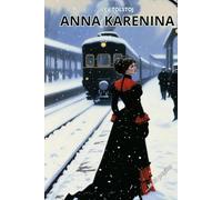 ANNA KARENINA: Riassunto in 80 pagine (struttura originale)