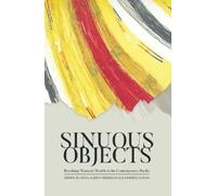 Anna-Karina Hermkens Katherine Lepani Sinuous Objects (Tascabile) Pacific