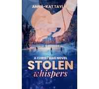 Anna-Kat Taylor Stolen Whispers (Tascabile)
