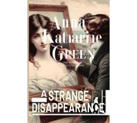 Anna Katharine Green Alexander Ramal Ungria Maria Is A Strange Disap (Tascabile)