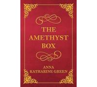 Anna Katherine Green The Amethyst Box (Tascabile)