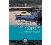 Anna Kearney Guigné The Forgotten Songs of the Newfoundland Outports (Tascabile)
