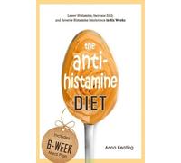 Anna Keating The AntiHistamine Diet (Tascabile)
