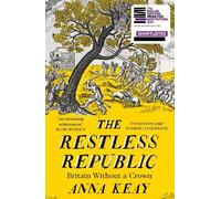 Anna Keay The Restless Republic (Tascabile)