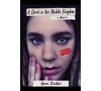 Anna Keibler A Ghost in the Middle Kingdom (Tascabile)