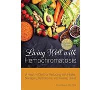Anna Khesin Living Well with Hemochromatosis (Tascabile)