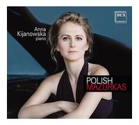 Anna Kijanowska - Polish Mazurkas