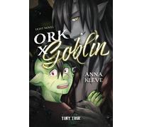 Anna Kleve Ork X Goblin (Tascabile)