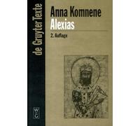 Anna Komnene Alexias (Copertina rigida) De Gruyter Texte