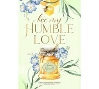 Anna Konelli Bee My Humble Love: Ein bewegendes forced proximity New (Tascabile)
