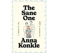 Anna Konkle The Sane One (Copertina rigida)